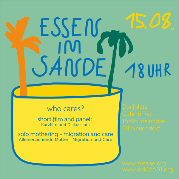 Essen im Sande 15.08 // who cares - solo mothering, migration and care